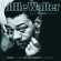 Little Walter - Hate To See You Go Little Walter - Hate To See You Go