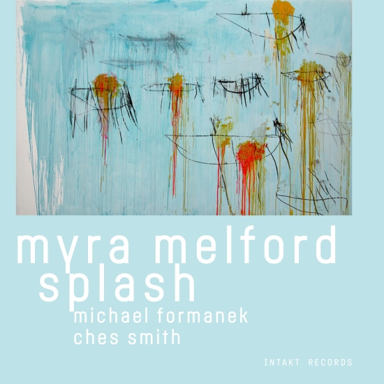 Myra Melford - Splash