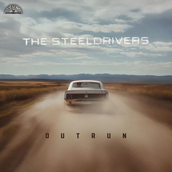 Steeldrivers The - Outrun