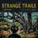 Lord Huron - Strange Trails (10Th Anniversary Ed Lord Huron - Strange Trails (10Th Anniversary Ed