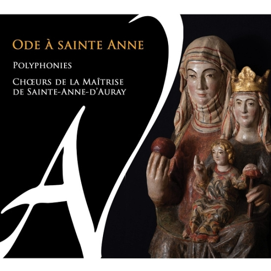 Choeurs De La Maitrise De Sainte-Anne-D'auray & Camerata Sainte Anne & Veronique Le Guen - Ode A Sainte Anne