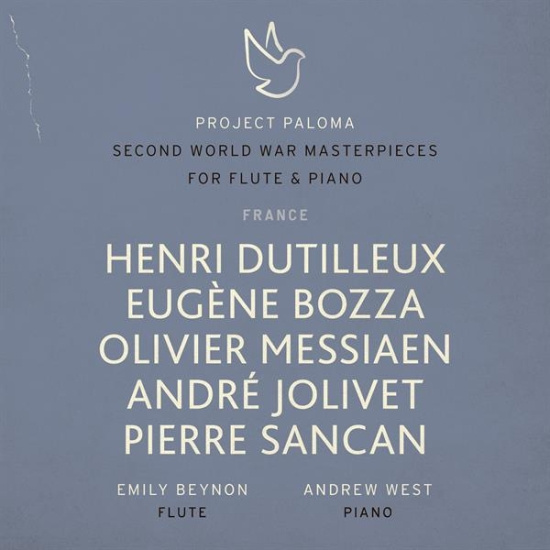 Emily Beynon & Andrew West - Project Paloma 4 France: Second World War Masterpieces For Flute & Piano
