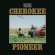 Pitney Meyer - Cherokee Pioneer Pitney Meyer - Cherokee Pioneer