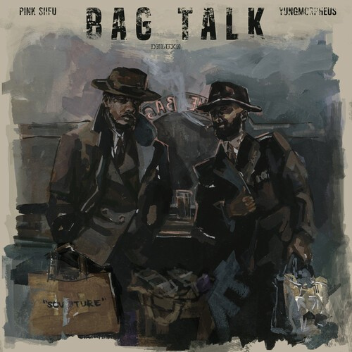 Pink Siifu & Yungmorpheus - Bag Talk Deluxe
