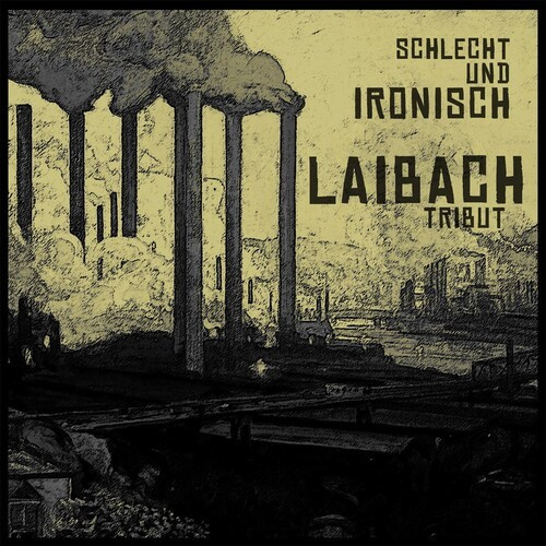 Laibach Tribute - Schlecht Und Ironisch (Brown Marble