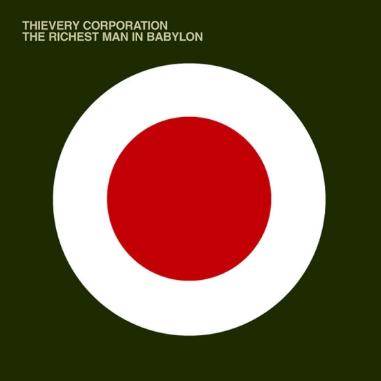 Thievery Corporation - The Richest Man In Babylon
