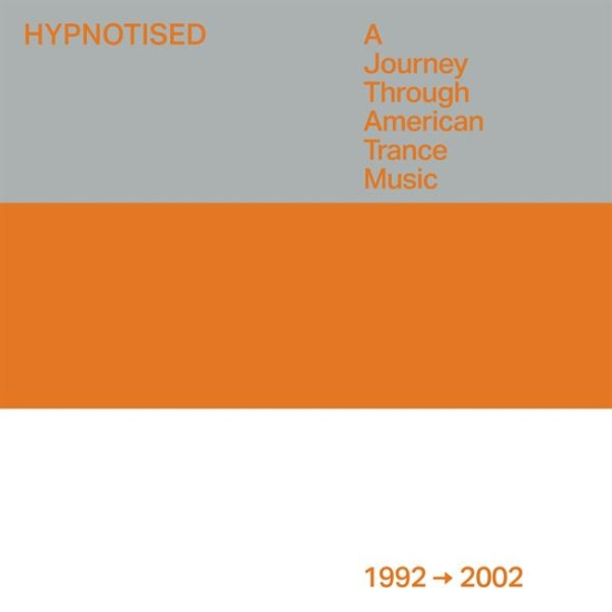 V/A - Hypnotised: A Journey Through American Trance Music (1992 - 2002)