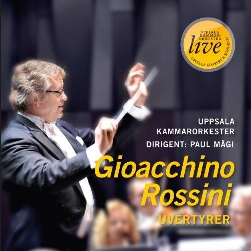 Gioacchino Rossini - Gioacchino Rossini Uvertyrer