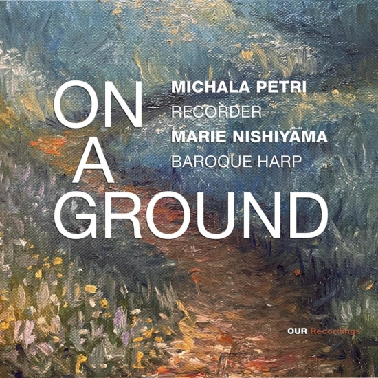 Michala Petri Marie Nishiyama - On A Ground