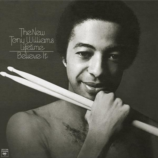 Tony Williams - Believe It