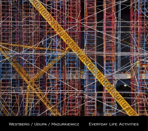 Westberg / Udupa / Mazurkiewicz - Everyday Life Activities