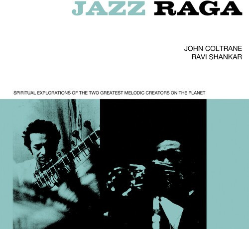 John Coltrane/Ravi Shankar - Jazz Raga Spiritual Exploration Of