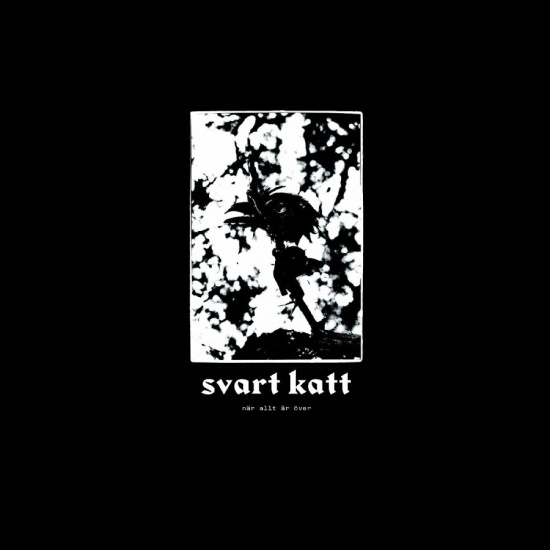 Svart Katt - När Allt Är Över