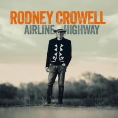 Crowell Rodney - Airline Highway