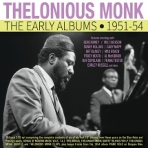 Thelonious Monk - The Early Albums 1951-54