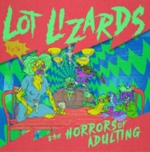Lot Lizards - The Horrors Of Adulting