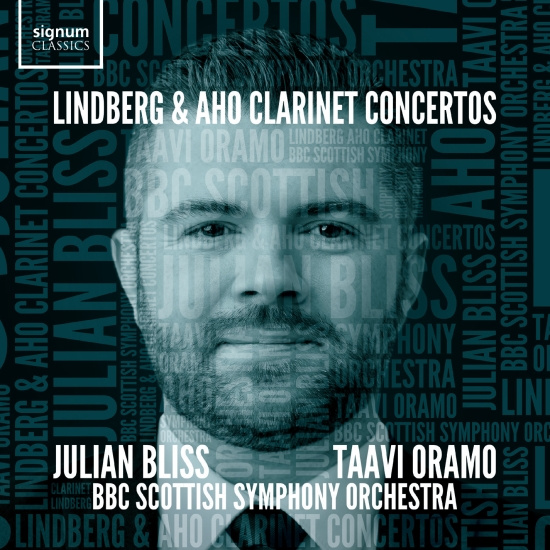Julian Bliss Bbc Scottish Symphony - Lindberg & Aho: Clarinet Concertos