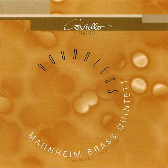 Mannheim Brass Quintett - Boundless: Works For Brass Quintet
