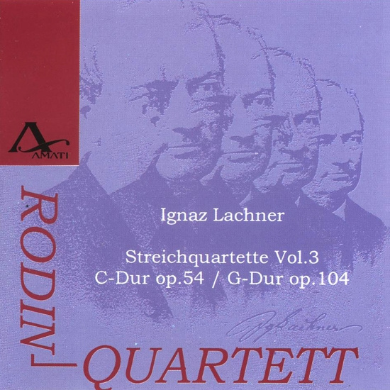Ignaz Lachner - String Quartets Vol. 3