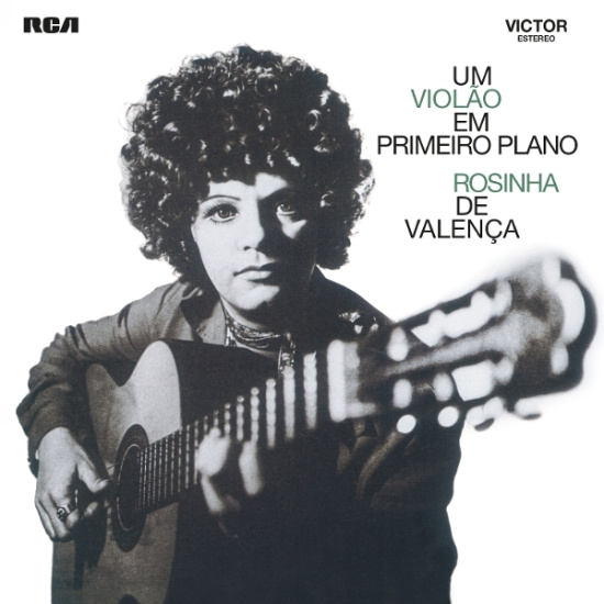 Rosinha De Valenca - Um Violão Em Primeiro Plano