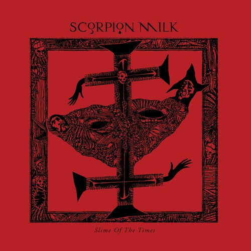 Scorpion Milk - Slime Of The Times (Black Vinyl LP)