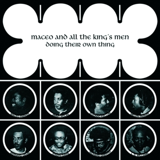 Maceo & All The King's Men - Doing Their Own Thing
