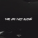 Various Artists - We Are Not Alone - Part 6 Various Artists - We Are Not Alone - Part 6
