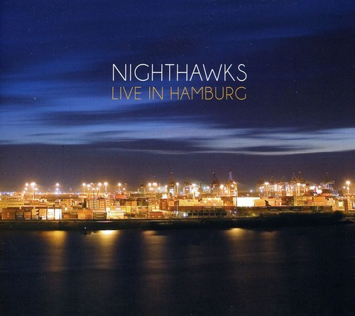 Nighthawks - Live In Hamburg