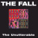 The Fall - The Unutterable The Fall - The Unutterable