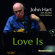 John Hart - Love Is John Hart - Love Is