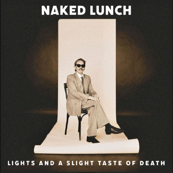 Naked Lunch - Lights (And A Slight Taste Of Death