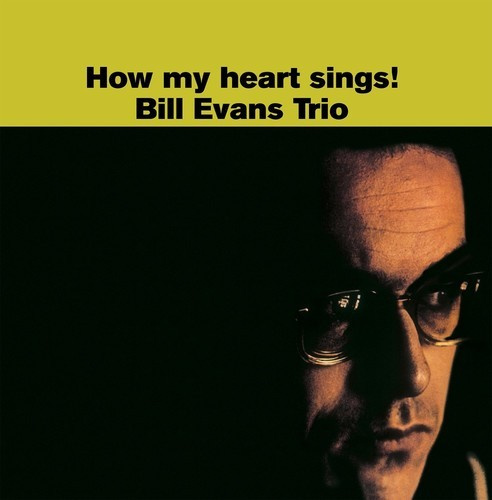 Evans Bill - How My Heart Sings!