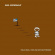 Bad Astronaut - Twelve Small Steps, One Giant Disap Bad Astronaut - Twelve Small Steps, One Giant Disap