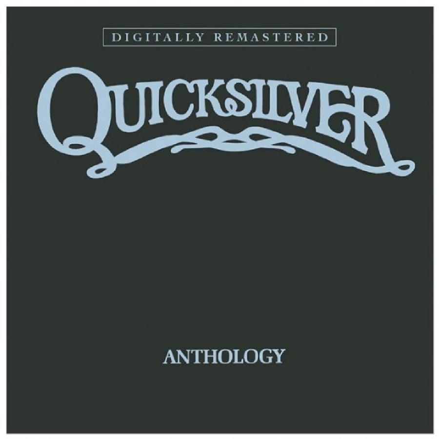 Quicksilver Messenger Service - Anthology