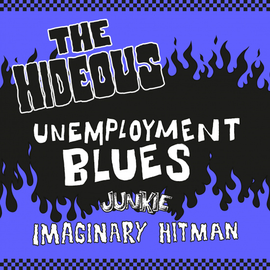 The Hideous - Unemployment Blues (7