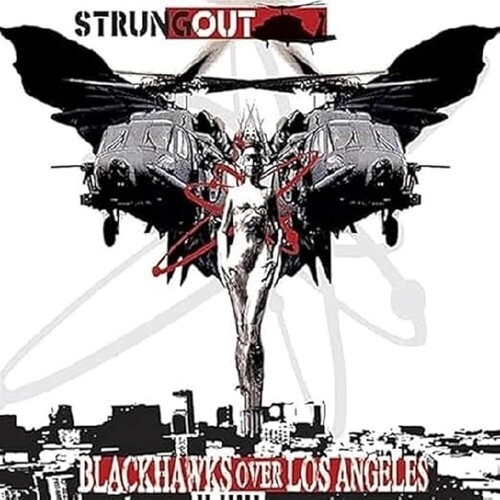 Strung Out - Blackhawks Over Los Angeles (Black