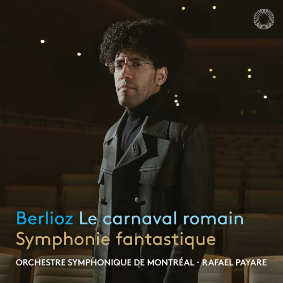 Hector Berlioz - Le Carnaval Romain & Symphonie Fant