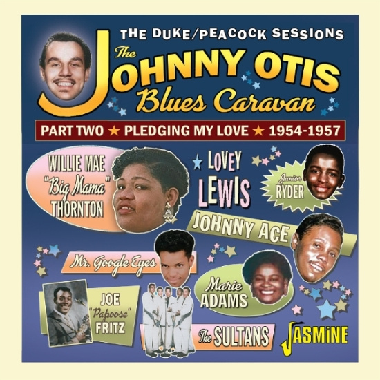 Johnny Otis & V/A - The Johnny Otis Blues Caravan - Part Two - Pledging My Love, 1954-1957