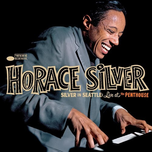 Horace Silver - Silver In Seattle: Live At The Pent