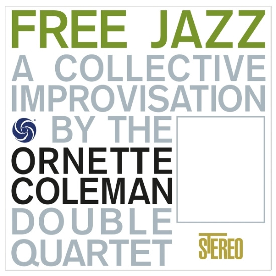 Ornette Coleman Double Quartet - Free Jazz