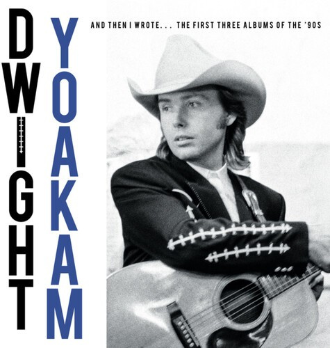 Dwight Yoakam - The '90S Albums