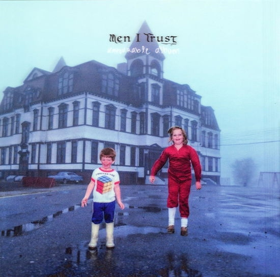 Men I Trust - Untourable Album