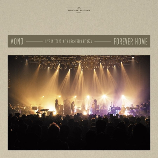 Mono - Forever Home: Live In Japan With Or
