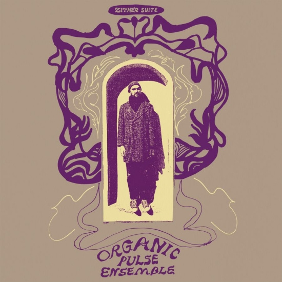 Organic Pulse Ensemble - Zither Suite