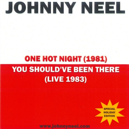 Johnny Neel - One Hot Night/You Should've Been Th