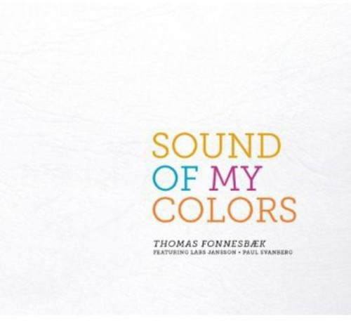 Thomas Fonnesbaecklars Janssonpau - Sound Of My Colors
