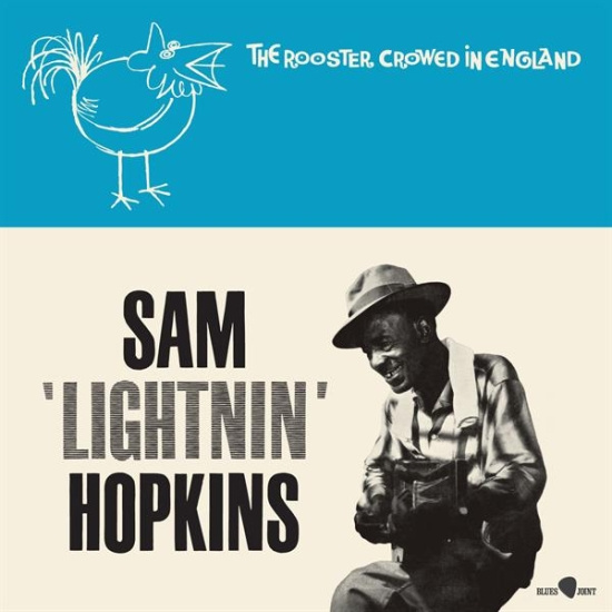 Lightnin' Hopkins - The Rooster Crowed In England