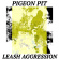 Pigeon Pit - Leash Aggression Pigeon Pit - Leash Aggression