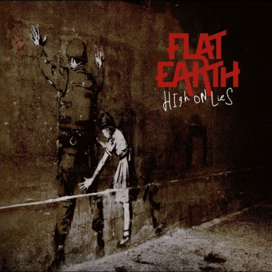 Flat Earth - High On Lies