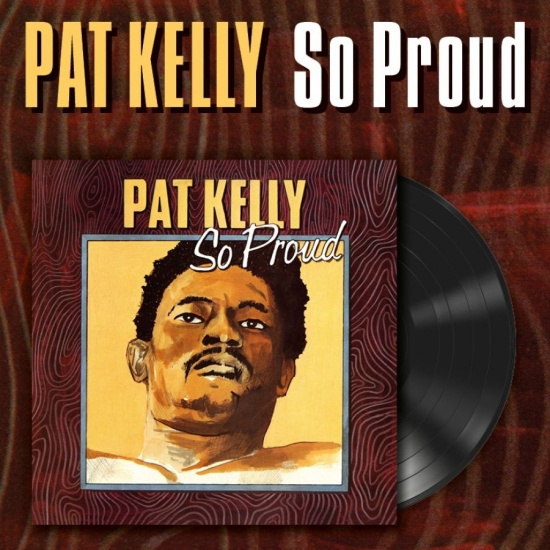 Kelly Pat - So Proud (Vinyl Lp)